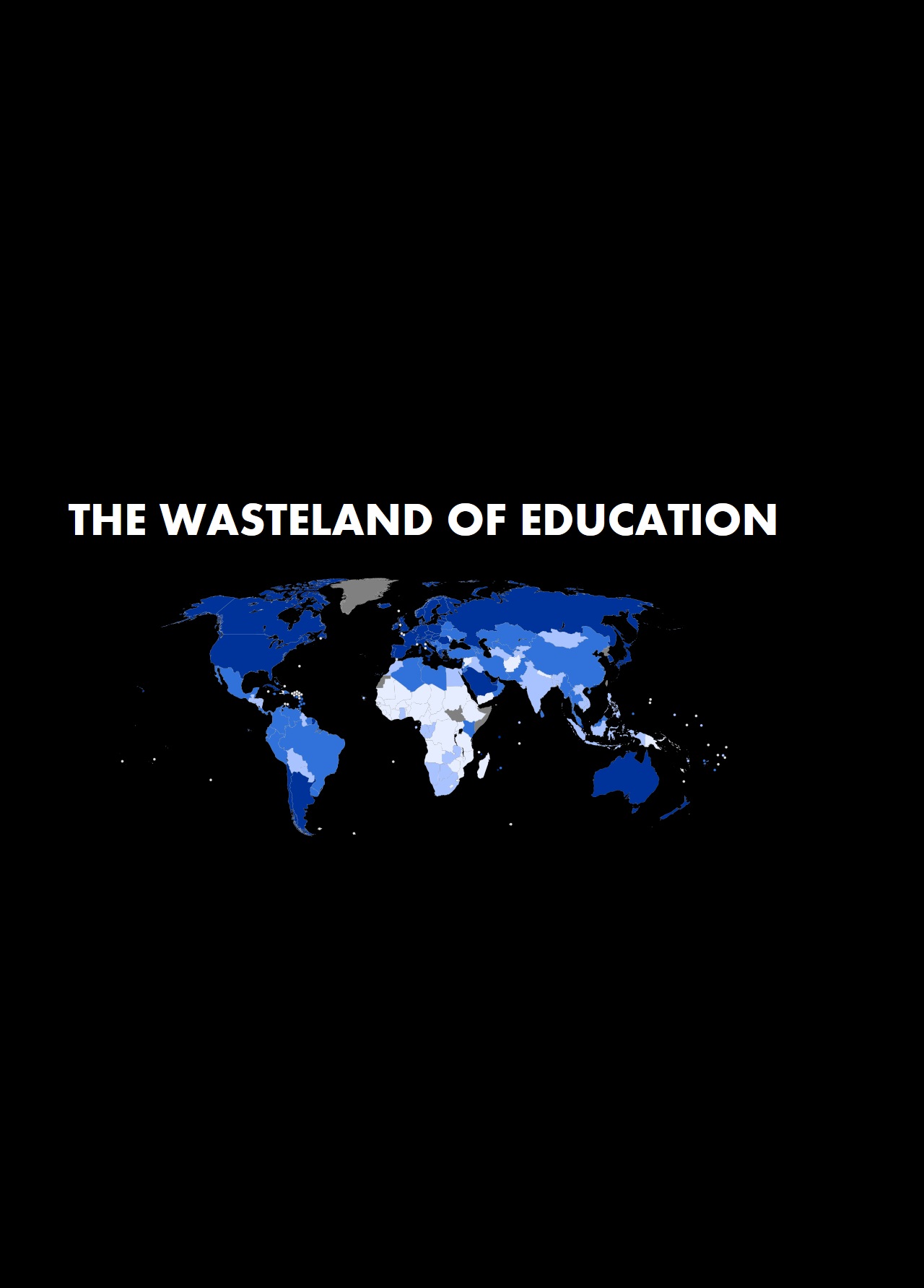 The Wasteland of Education